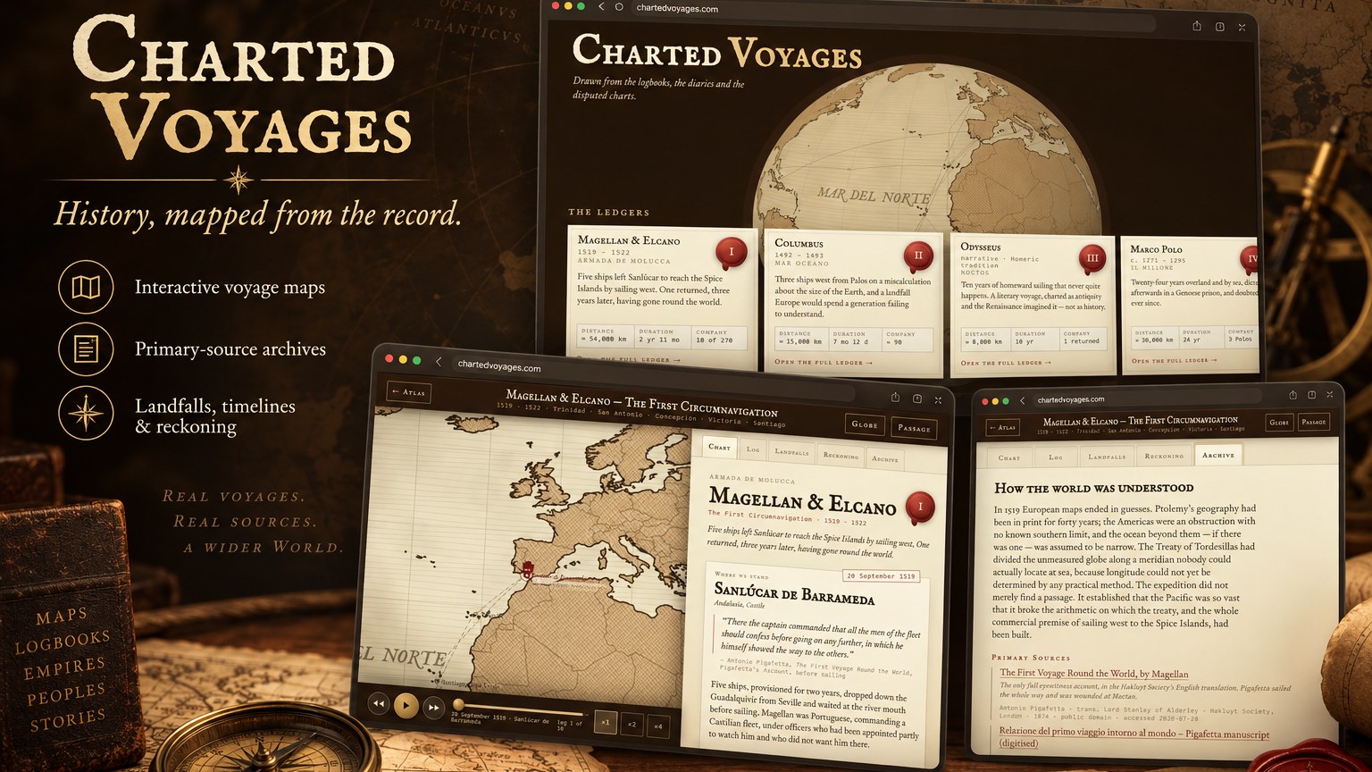 Charted Voyages showcase — “History, mapped from the record”: the engraved globe, voyage ledgers and the Magellan chart on a dark map table