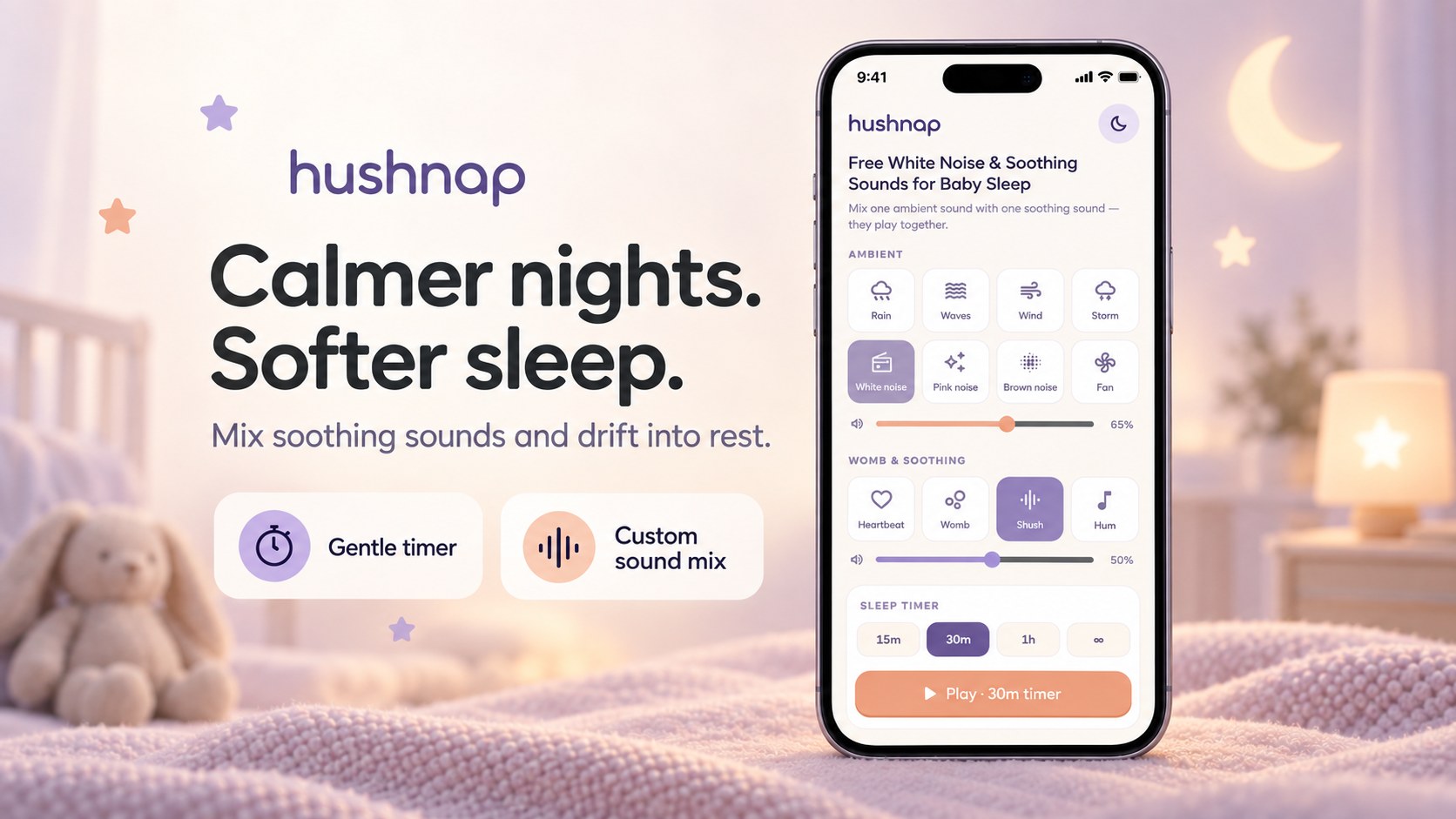hushnap showcase — “Calmer nights. Softer sleep.”: the sound mixer with sleep timer on a phone, in a softly lit nursery scene